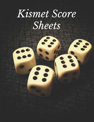 Kismet Score Sheets: Kismet Score Sheets - Kismet Dice Game Score Book ...