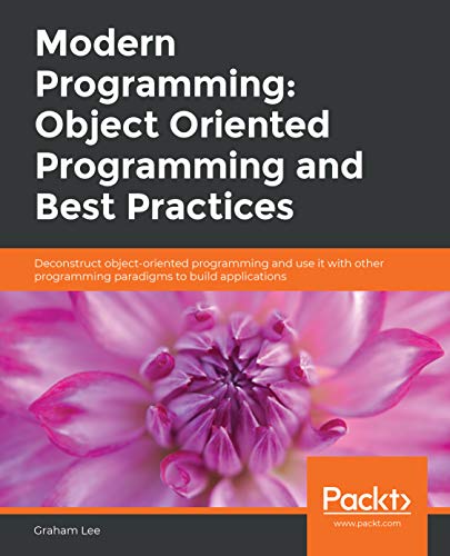 Modern Programming: Object Oriented Programming and Best Practices ...
