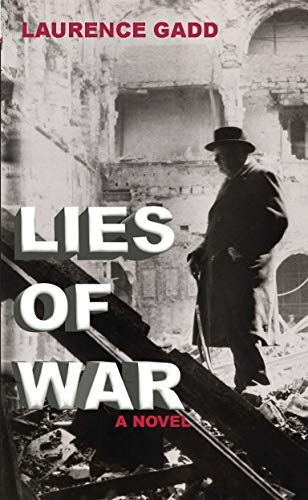 Lies of War by Laurence Gadd | Goodreads