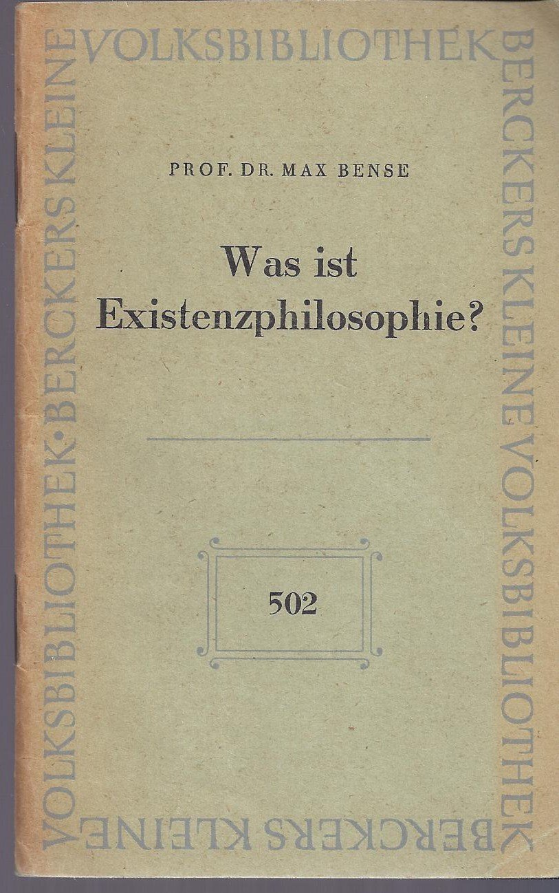 Was ist Existenzphilosophie? by Max Bense | Goodreads