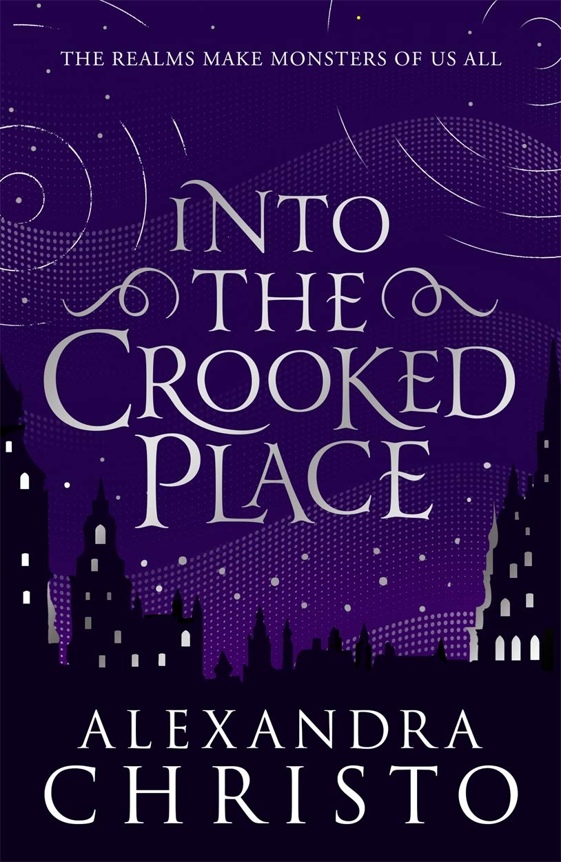 Into the Crooked Place (Into the Crooked Place, #1)