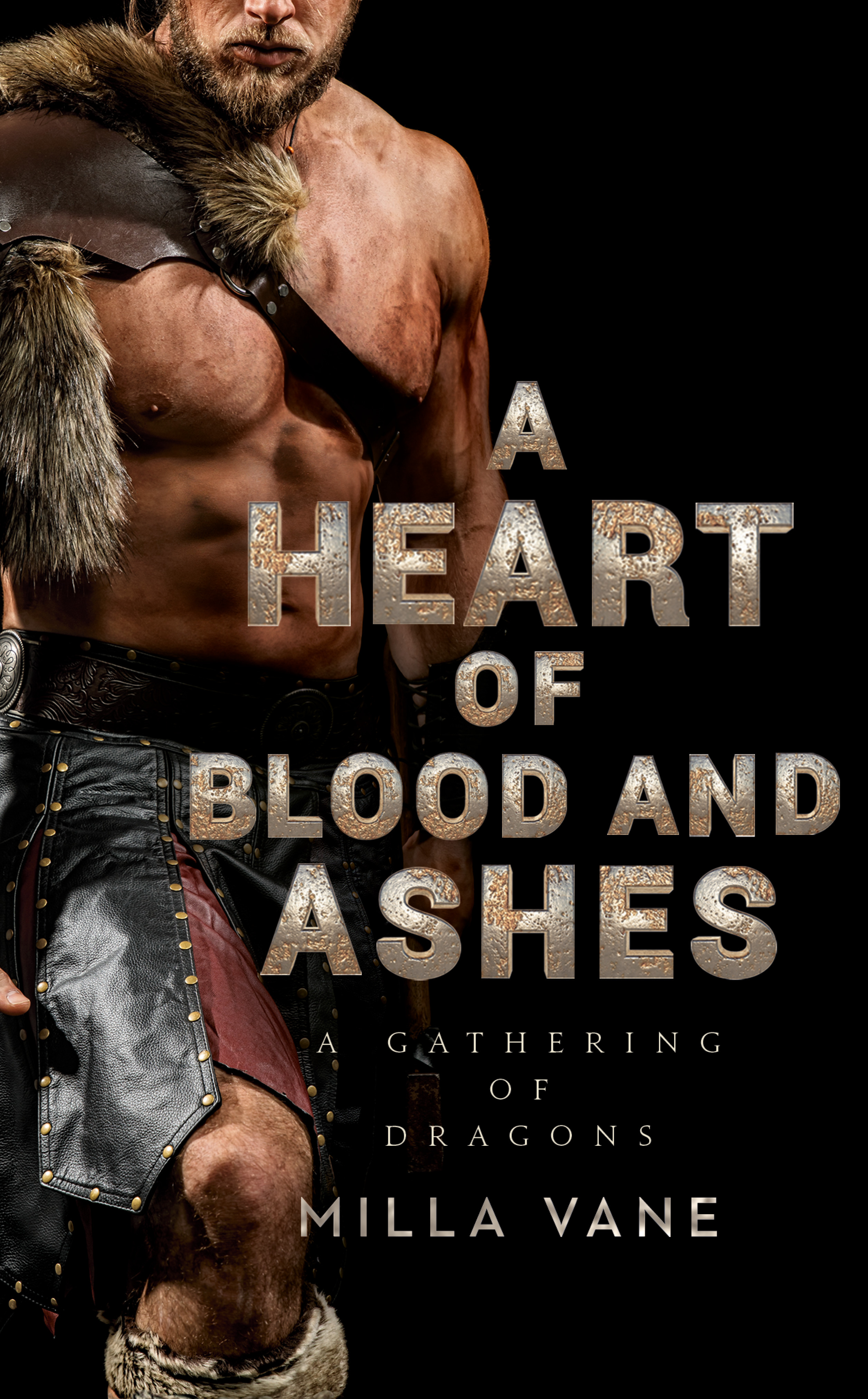 A Heart of Blood and Ashes (A Gathering of Dragons, #1)