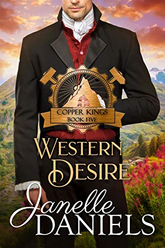 Western Desire: A Miners to Millionaires Story