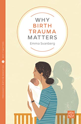 Why Birth Trauma Matters book cover