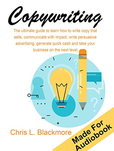 Copywriting: the ultimate guide to learn how to write copy that sells ...
