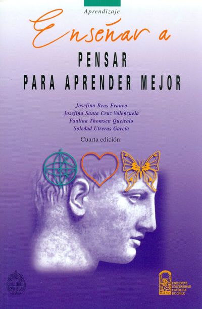 Enseñar a pensar para aprender mejor by Josefina Beas Franco | Goodreads