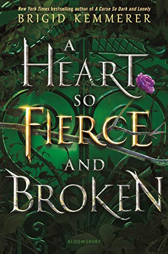 A Heart So Fierce and Broken (Cursebreakers, #2)