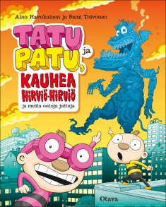 Tatu ja Patu, kauhea Hirviö-hirviö ja muita outoja juttuja