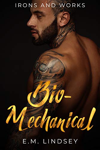 Bio-Mechanical (Irons and Works #4)