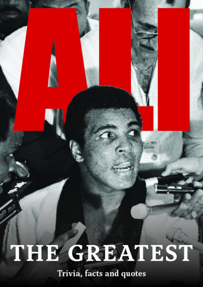 Ali: The Greatest: Trivia, Facts and Quotes by New Holland Publishers ...