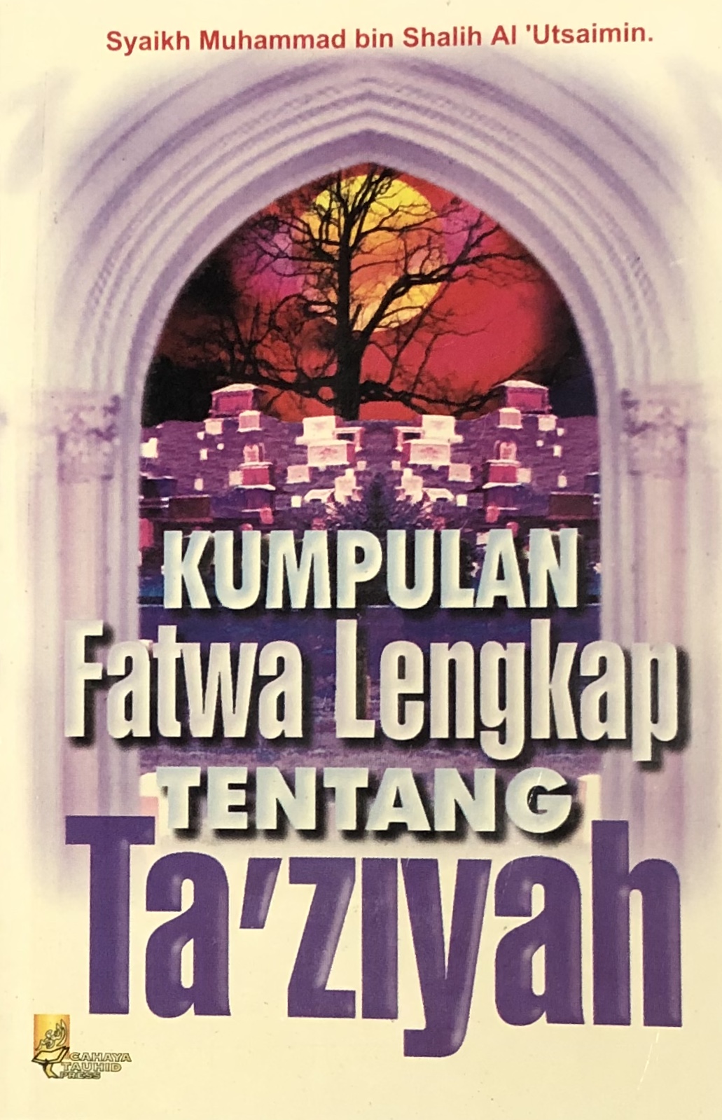 Kumpulan Fatwa Lengkap Tentang Ta'ziyah book cover