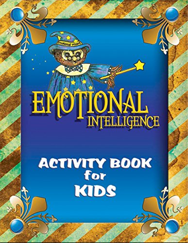 Emotional Intelligence Activity Book for Kids by Sandra Hughes | Goodreads