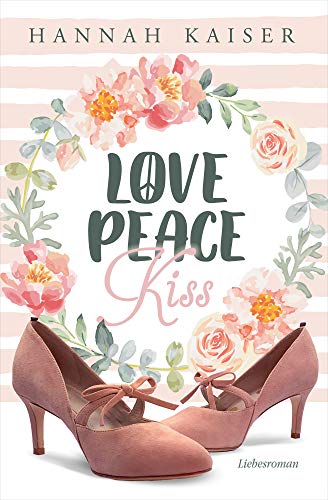 Love, Peace, Kiss book cover