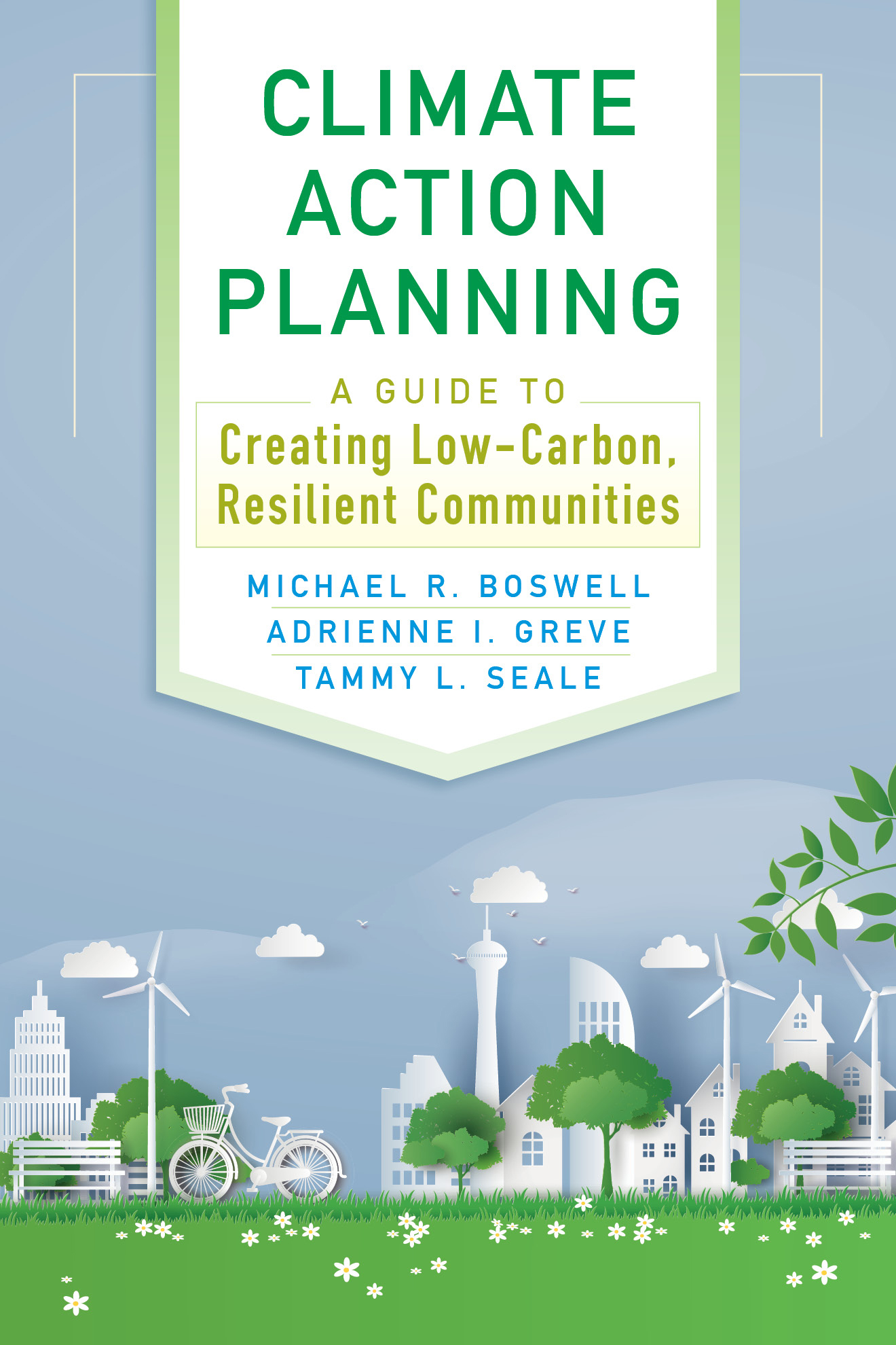 Climate Action Planning: A Guide to Creating Low-Carbon, Resilient ...