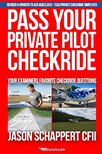 Pass Your Private Pilot Checkride by Jason Schappert | Goodreads