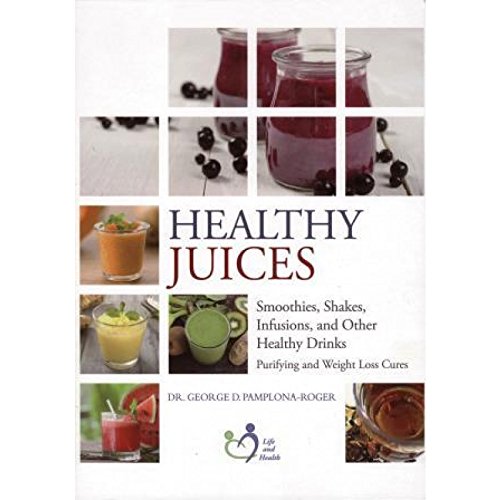 Healthy Juices by D. PamplonaRoger Goodreads