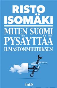 Miten Suomi pysäyttää ilmastonmuutoksen book cover