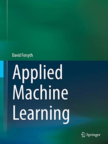 Applied Machine Learning by David Forsyth | Goodreads