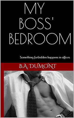 My Boss' Bedroom by B.A. Dumont | Goodreads
