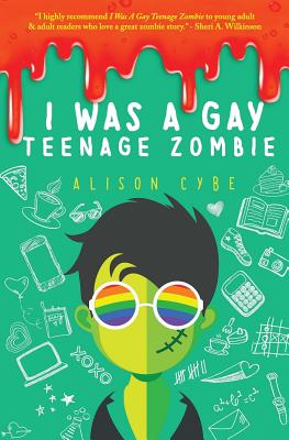 I Was A Gay Teenage Zombie book cover