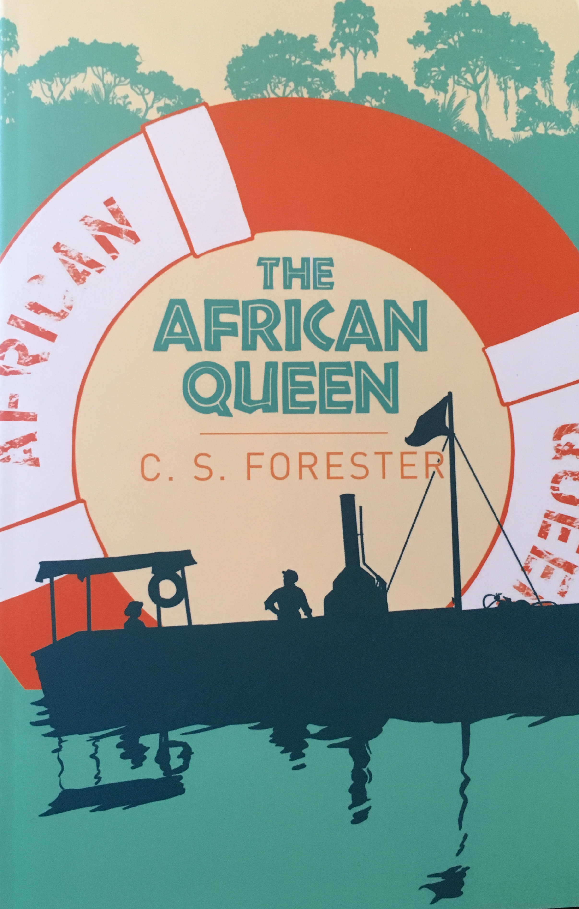 The African Queen by C.S. Forester Goodreads