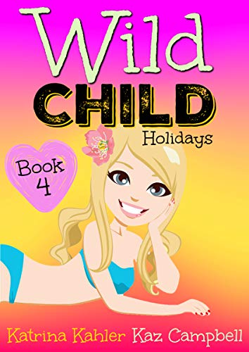 WILD CHILD - Book 4 - Holidays book cover