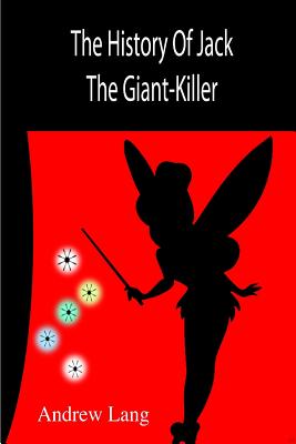 The history of Jack the Giant-killer, and other stories, based on the tales in the 'Blue fairy book,' book cover