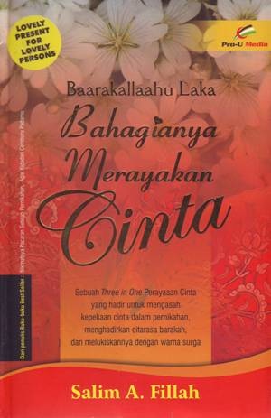 Barakallahu Laka: Bahagianya Merayakan Cinta