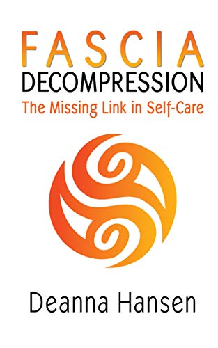 Fascia Decompression: The missing link in self-care