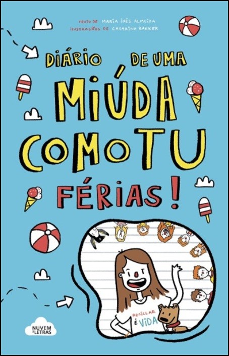 Diário de uma Miúda como Tu - Férias!