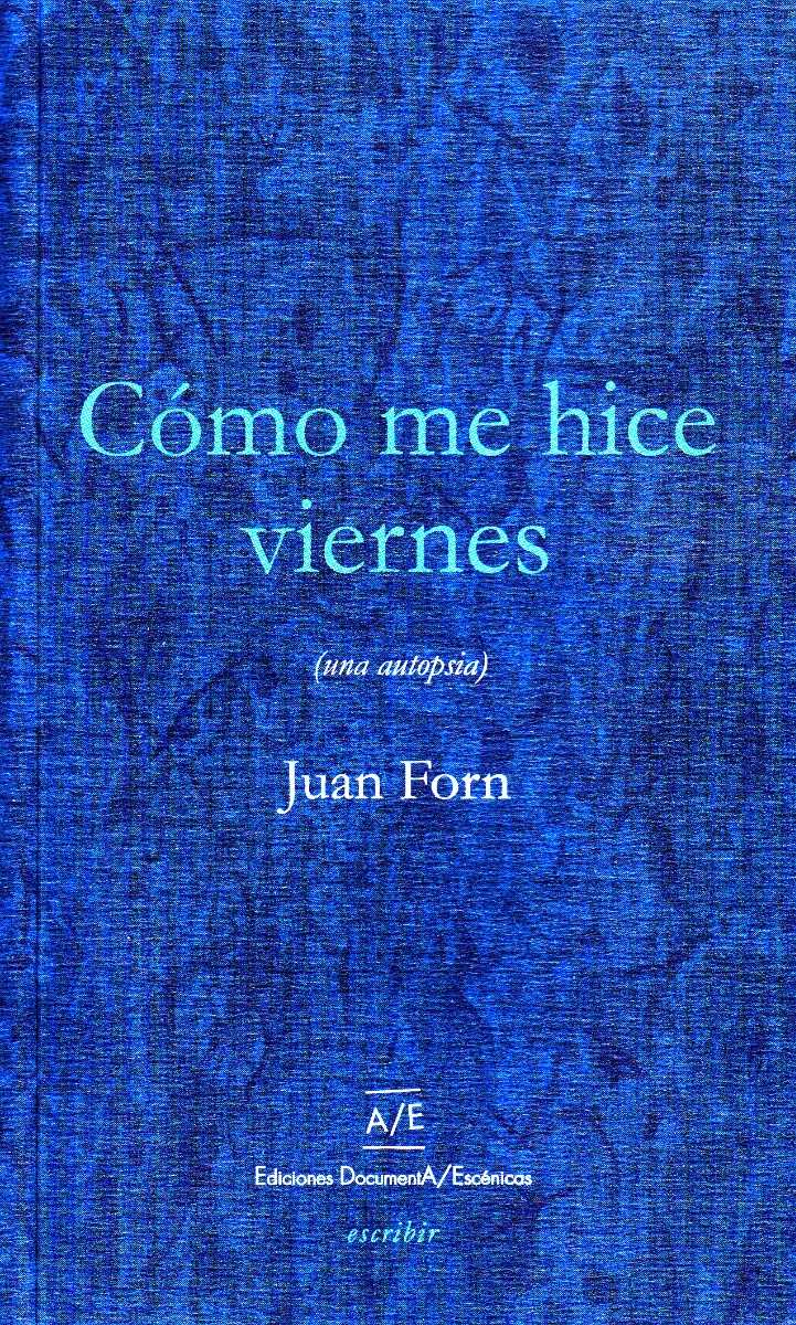 Cómo me hice viernes book cover