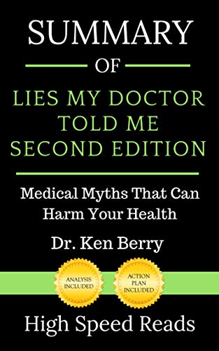 Summary of Lies My Doctor Told Me Second Edition: Medical Myths That Can Harm Your Health