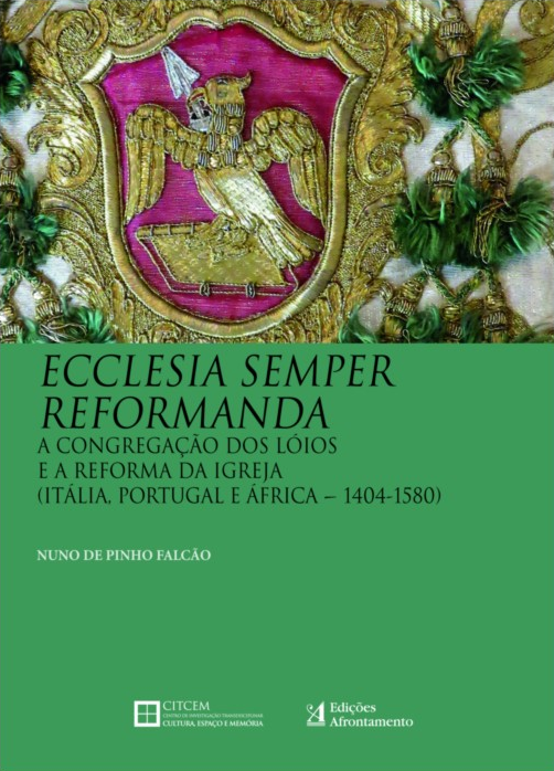 Ecclesia Semper Reformanda a Congregação dos Lóios e a Reforma da