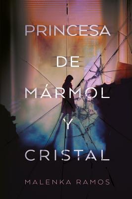 Princesa de Mármol Y Cristal book cover