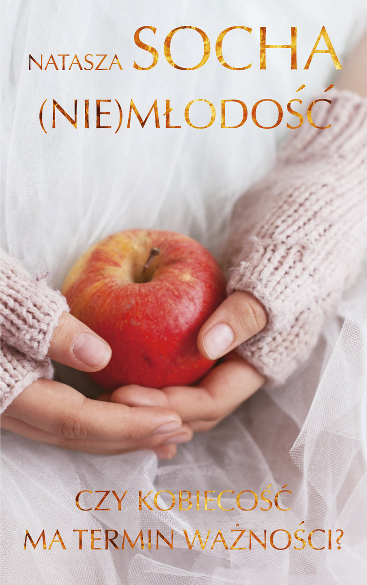 (Nie)młodość. Czy kobiecość ma termin ważności? book cover