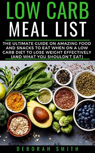 Image result for Low Carb Meal List: The Ultimate Guide on Amazing Food and Snacks to ...