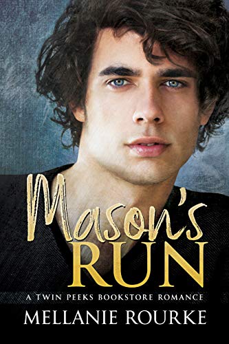 Mason Rourke Mason's Run by Mellanie Rourke | Goodreads