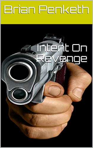 Intent On Revenge