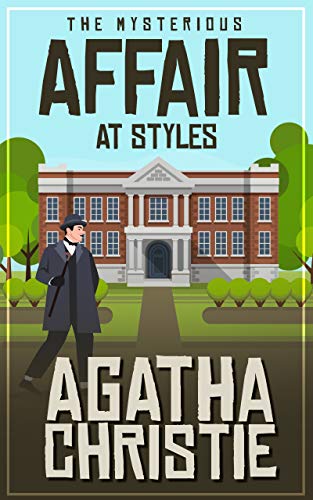 The Mysterious Affair at Styles (Hercule Poirot, #1)
