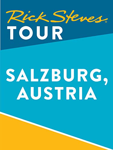 Rick Steves Tour Salzburg Austria Enhanced By Rick Steves Goodreads