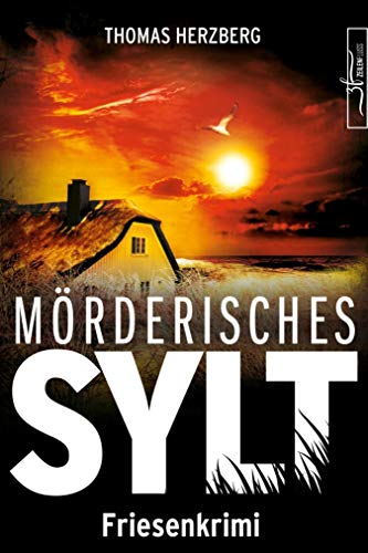 Mörderisches Sylt: Friesenkrimi