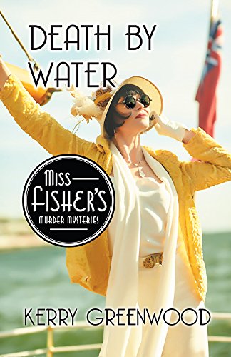Death by Water (Miss Fisher's Murder Mysteries #15)