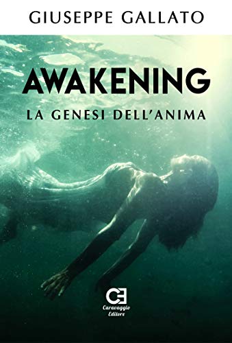 Awakening - La genesi dell’anima