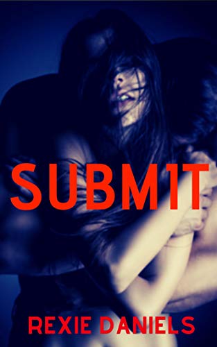 Submit: A Dark Sci-Fi Romance