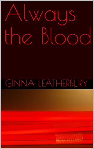 Always the Blood