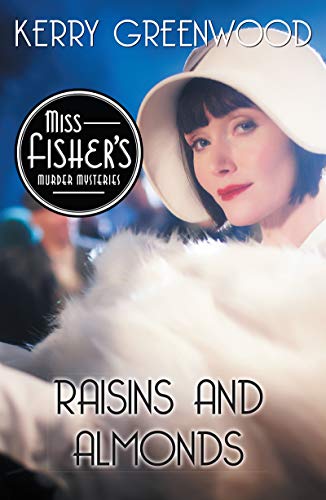 Raisins and Almonds (Miss Fisher's Murder Mysteries #9)