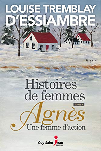 Histoires de femmes, tome 4: Agnès une femme d'action