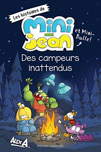 LES HISTOIRES DE MINI JEAN ET MINI BULLE . DES CAMPEURS INATTENDUS book cover
