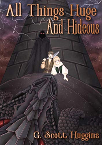 All Things Huge and Hideous