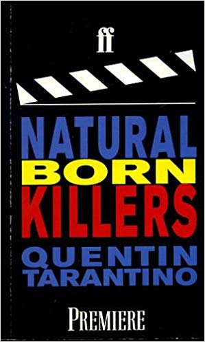 Natural Born Killers by Quentin Tarantino | Goodreads